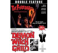 THE POSSESSED + DEMON WITCH CHILD