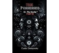 The Possessed Or, The Devils Part Iii