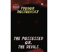 The Possessed Or, The Devils (Unabridged)