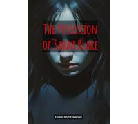 The Possession of Sarah Blake: 100 True Horror Stories of Real-Life Exorcisms