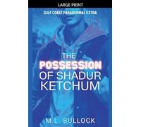 The Possession of Shadur Ketchum
