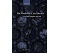 The Possibility of Metaphysics E. J. Lowe (Auteur)
