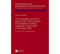 The Possibility Of The Icj And The Icc Taking Action In The Wake Of Israel's Operation «Cast Lead» In The Gaza Strip