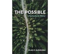The Possible - Glaveanu Vlad P. Associate Professor and Head of Department of Psychology and Counseling Associate Professor and Head of Department of Psyc Glaveanu Vlad P. Associate Professor and Head
