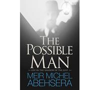 The Possible Man: Life In The Shadow of The Just