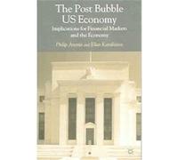 The Post-Bubble Us Economy Elias Karakitsos, Philip Arestis (Auteur)