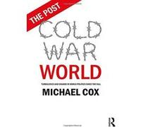 The Post Cold War World: Turbulence and Change in World Politics Since the Fall - [Version Originale] Inconnu (Auteur)