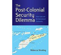 The Post-Colonial Security Dilemma