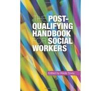 The Post-Qualifying Handbook for Social Workers