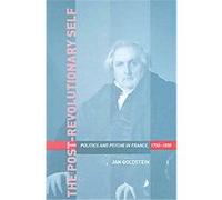 The Post-Revolutionary Self Jan Goldstein (Auteur)