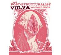 The Post-Structuralist Vulva Coloring Book