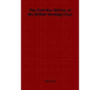 The Post-War History Of The British Working Class