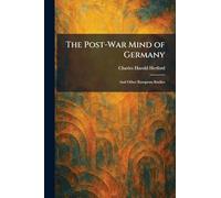 The Post-War Mind of Germany: And Other European Studies