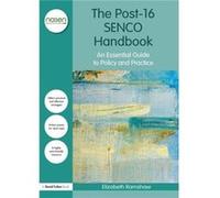 The Post16 SENCO Handbook by Ramshaw & Elizabeth University of Gloucester & UK Ramshaw Elizabeth University of Gloucester UK (Auteur)