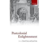 The Postcolonial Enlightenment: Eighteenth-Century Colonialism and