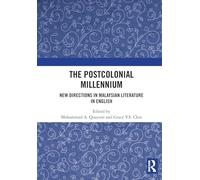 The Postcolonial Millennium: New Directions in Malaysian Literature in English