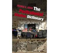 The Postcolonial Studies Dictionary