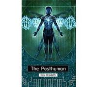 The Posthuman by Rosi Utrecht University Braidotti Rosi Utrecht University Braidotti (Auteur)
