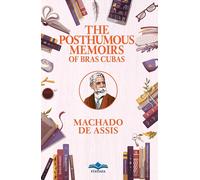 The Posthumous Memoirs Of Bras Cubas