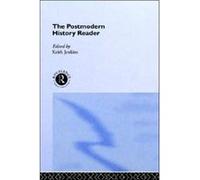 The Postmodern History Reader by Keith Jenkins