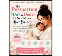 The Postpartum Do’s & Don’ts for New Moms After Birth