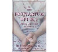 The Postpartum Effect Arlene M. Huysman (Auteur)