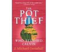 The Pot Thief Who Studied Calvin