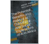 The Potential Benefits And Risks Of Ai