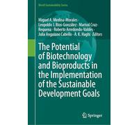 The Potential of Biotechnology and Bioproducts in the Implementation of the Sustainable Development Goals