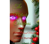 The Potluck Christmas: Motor Oil and Miracle