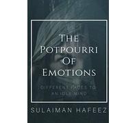 The Potpourri Of Emotions-Different Faces To An Idle Mind