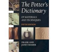 The Potter's Dictionary of Materials and Techniques