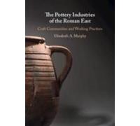 The Pottery Industries Of The Roman East