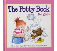 The Potty Book for Girls by Alyssa Satin Capucilli Alyssa Satin Capucilli, Dorothy M. Stott (Auteur)