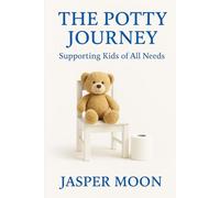 The Potty Journey: Supporting Kids of All Needs