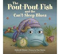 The Pout-Pout Fish And The Can't-Sleep Blues