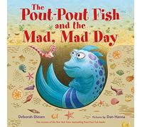 The Pout-Pout Fish And The Mad, Mad Day
