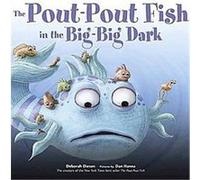 The Pout-Pout Fish in the Big-Big Dark Deborah Diesen (Auteur)
