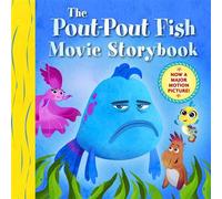 The Pout-Pout Fish Movie Storybook - Deborah Diesen - Farrar, Straus and Giroux (BYR) - ebook (ePub) - Livre