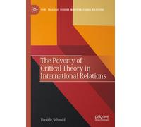 The Poverty Of Critical Theory In International Relations