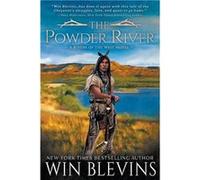 The Powder River A Mountain Man Western Adventure Series - Win Blevins - Wolfpack Publishing LLC - Livre en Anglais Win BlevinsWin Blevins (Auteur)