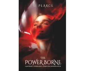 The Power Borne: A spicy contemporary witch fantasy