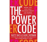 The Power Code by Claire Shipman Hardcover Book Claire Shipman (Auteur)
