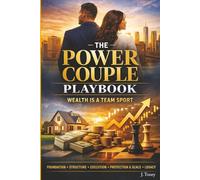 The Power Couple Playbook: Wealth Is a Team Sport