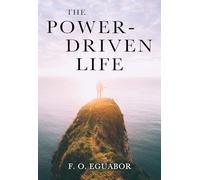 The Power-Driven Life