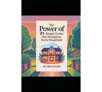 The Power of 21: Simple Truths that Strengthen Every Household