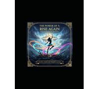 The Power of 5: Rise Again: How To Reclaim Your Life After Failure