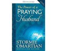 The Power of a Praying Husband by Stormie Omartian Inconnu (Auteur)