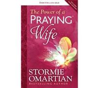 The Power of a Praying Wife by Stormie Omartian Inconnu (Auteur)