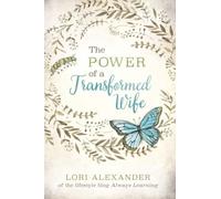 The Power of a Transformed Wife